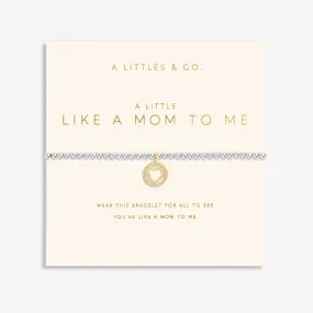 A Little "Like A Mom To Me" Bracelet