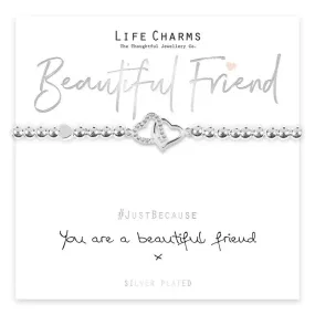 Life Charm You Are A Beautiful Friend Bracelet